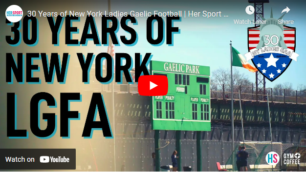 Her Sport video New York Ladies GAA