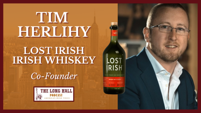 PODCAST: Tim Herlihy - Lost Irish, Irish Whiskey Co-Founder