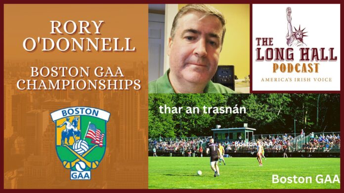 The Boston Northeastern GAA Championships with Rory O'Donnell of Thar an Trasnan